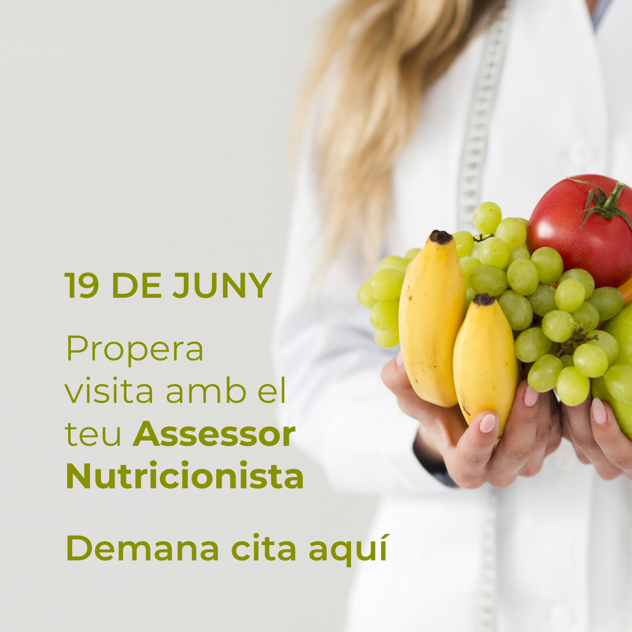 19 de juny: propera visita amb el teu Assessor Nutricionista. Demana cita!