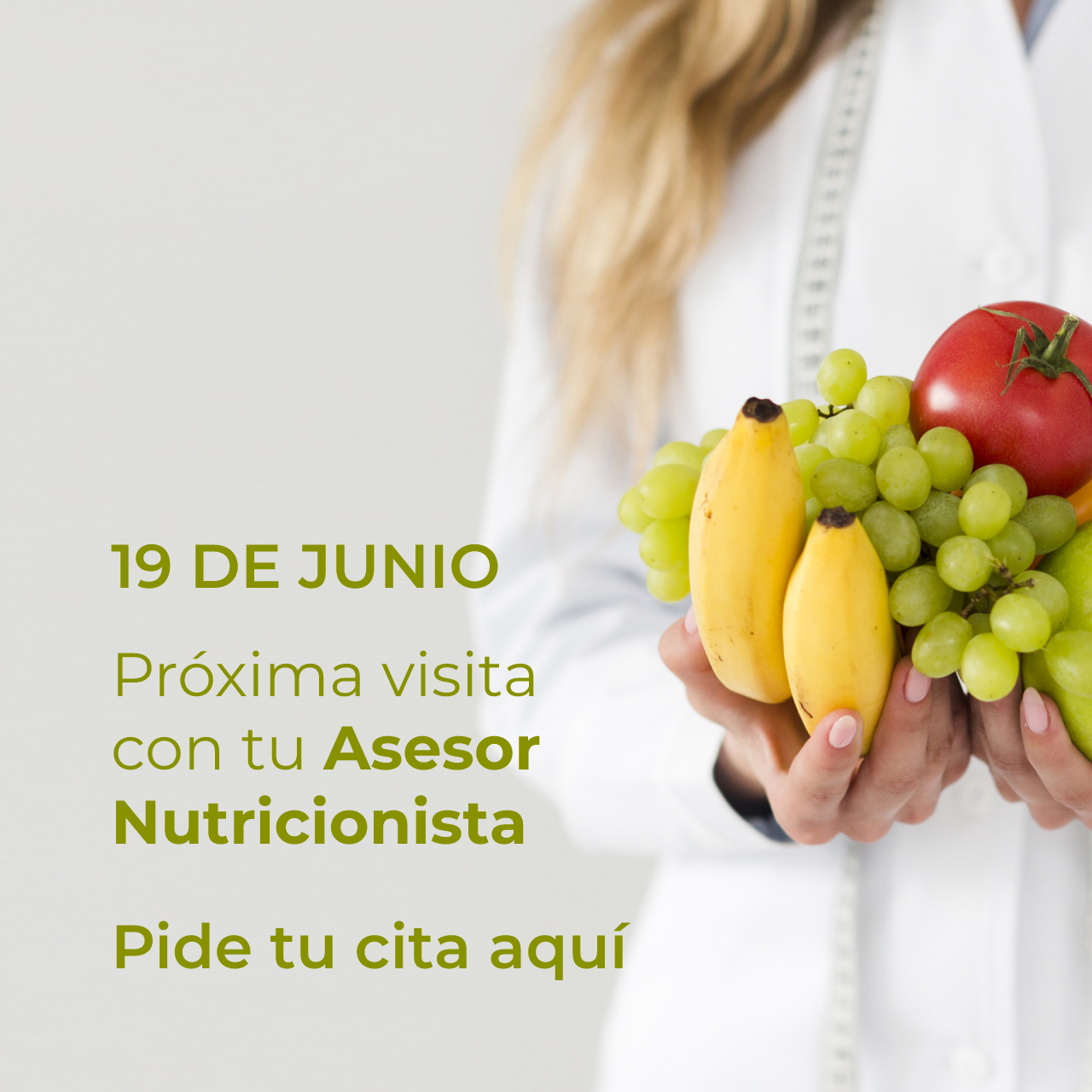 19 de junio: próxima visita con tu Asesor Nutricionista. ¡Pide cita!