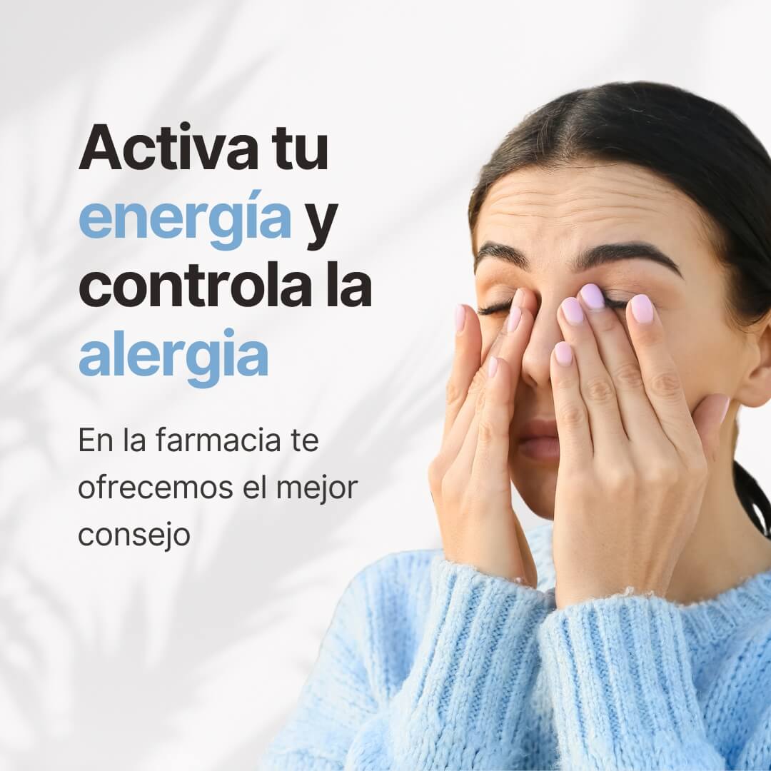 Activa tu energía y controla la alergia. En la farmacia te ofrecemos el mejor consejo.